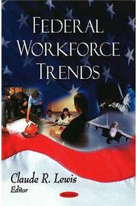 Federal Workforce Trends