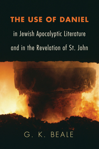 Use of Daniel in Jewish Apocalyptic Literature and in the Revelation of St. John