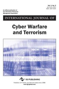 International Journal of Cyber Warfare and Terrorism, Vol 1 ISS 2