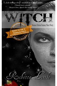 LGBT Fiction - WITCH - Science Fiction Fantasy Short Story