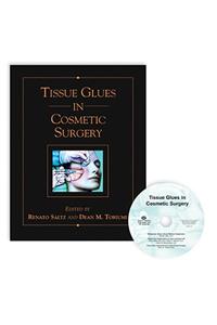 Tissue Glues in Cosmetic Surgery