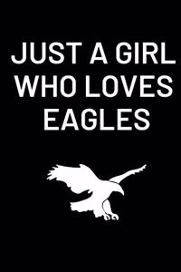 Just A Girl Who Loves Eagles