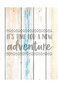 It's Time For A New Adventure