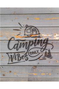 Camping Vibes Only