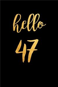 Hello 47