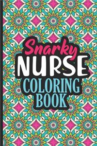 Snarky Nurse Coloring Book