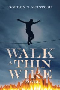 Walk a Thin Wire