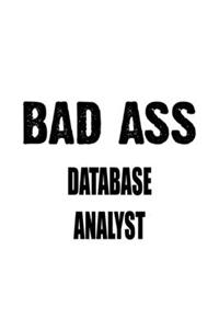 Bad Ass Database Analyst