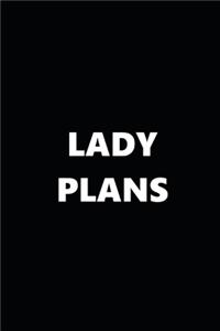 2020 Daily Planner Funny Theme Lady Plans Black White 388 Pages