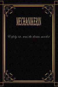Mechanikerin - Erfolg ist, was du draus machst