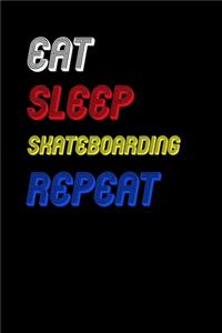 Eat Sleep skateboarding Repeat Notebook Fan Sport Gift