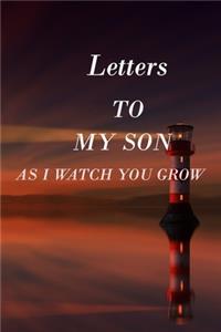 Letters to My Son as I Watch You Grow