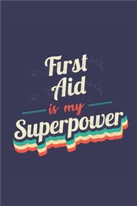 First Aid Is My Superpower