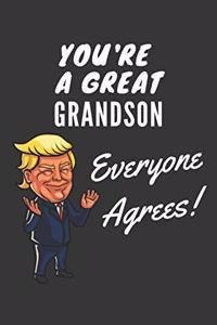 You're A Great Grandson Everyone Agrees! Notebook