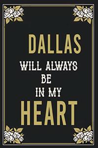 Dallas Will Always Be In My Heart