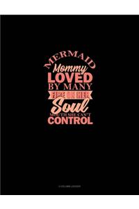 Mermaid Mommy Loved By Many Fire On Her Soul Mouth She Can't Control
