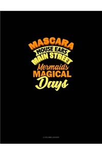 Mascara Mouse Ears Main Street Mermaids Magical Days