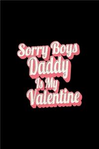 Sorry boys My Daddy is My Valentine