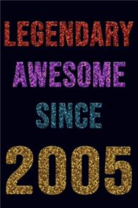 Legendary Awesome Since 2005 Notebook Birthday Gift