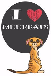 I Heart Meerkats