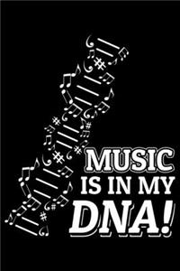 Music Is In My DNA!