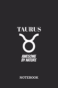 Taurus Awesome by Nature Notebook