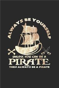 Always be yourself pirate