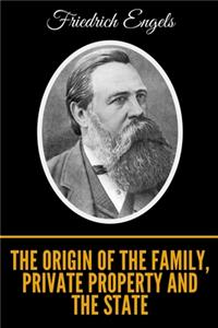 The Origin of the Family, Private Property and the State