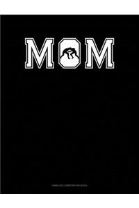 Mom (With Wrestling Graphics)