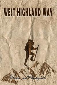 West Highland Way - Wander und Pilgertagebuch
