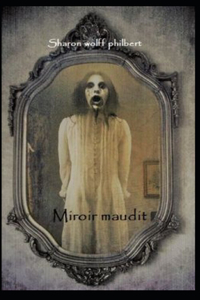 Mirroir Maudit