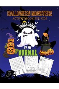 Halloween Monsters Activity Book For Kids Paranormal is my Normal
