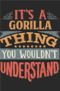 It's A Gorilla Thing You Wouldn't Understand