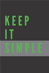 Keep It Simple Notebook