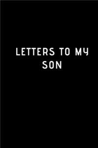 Letters to my Son