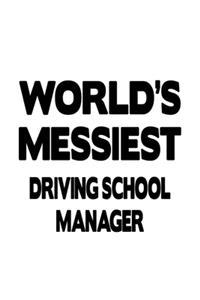 World's Messiest Driving School Manager