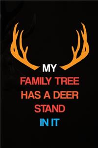 My Family Tree Has A Deer Stand In It