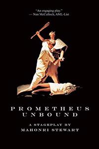 Prometheus Unbound