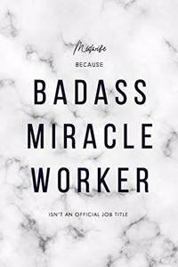 Midwife Because Badass Miracle Worker Isn't an Official Job Title