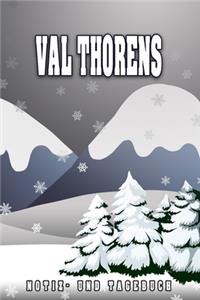 Val Thorens Notiz- und Tagebuch