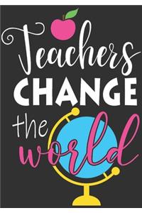 Teachers Change the World