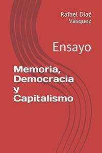 Memoria, Democracia y Capitalismo