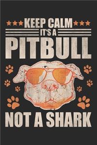 Keep Calm It's A Pitbull