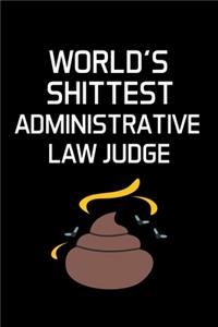 World's Shittest Administrative Law Judge
