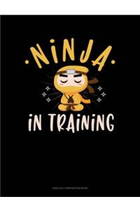 Ninja In Training