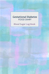 Gestational Diabetes Food Diary