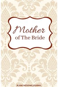 Mother of The Bride Small Size Blank Journal-Wedding Planner&To-Do List-5.5