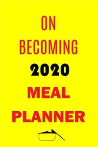 On Becoming 2020 Meal Planner