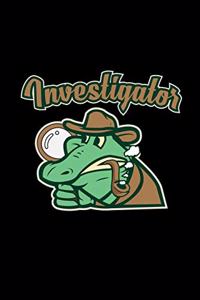 Investigator