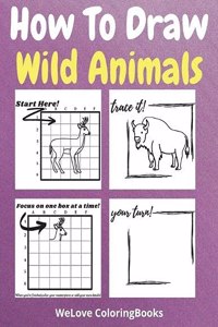 How To Draw Wild Animals